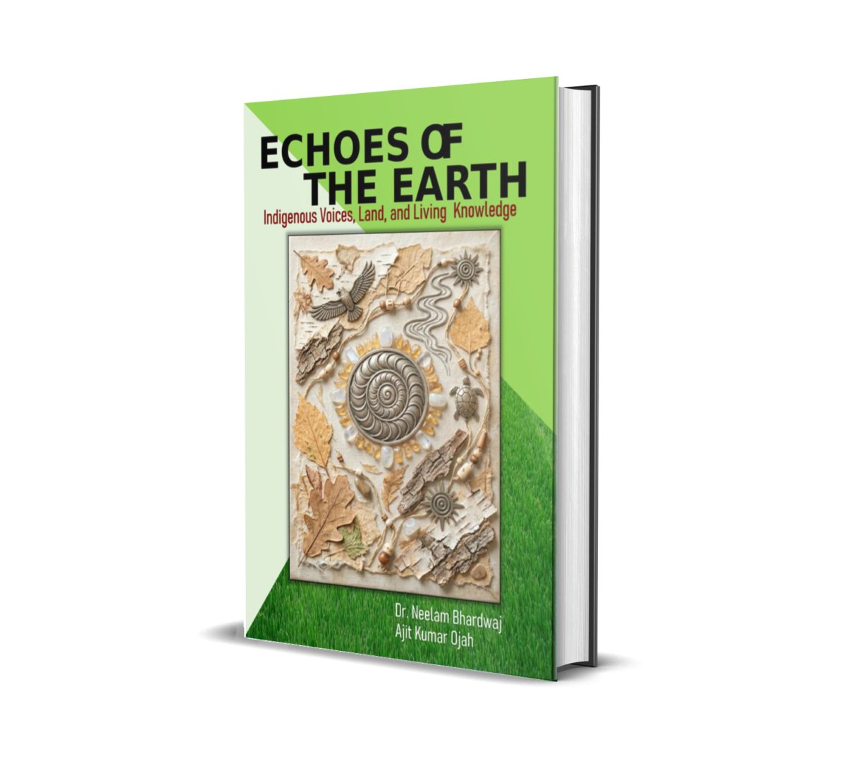 Echoes of the Earth (Indigenous Voices, Land, and Living Knowledge)